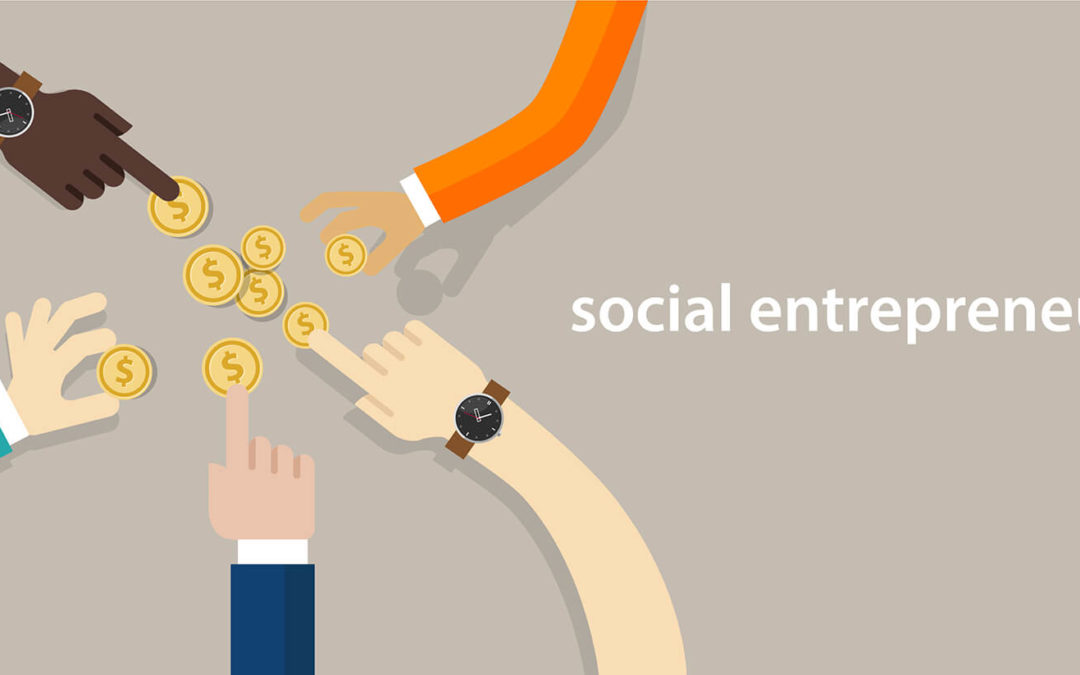 Social Entrepreneurship: 5 Tips to Becoming a Changemaker Through Business